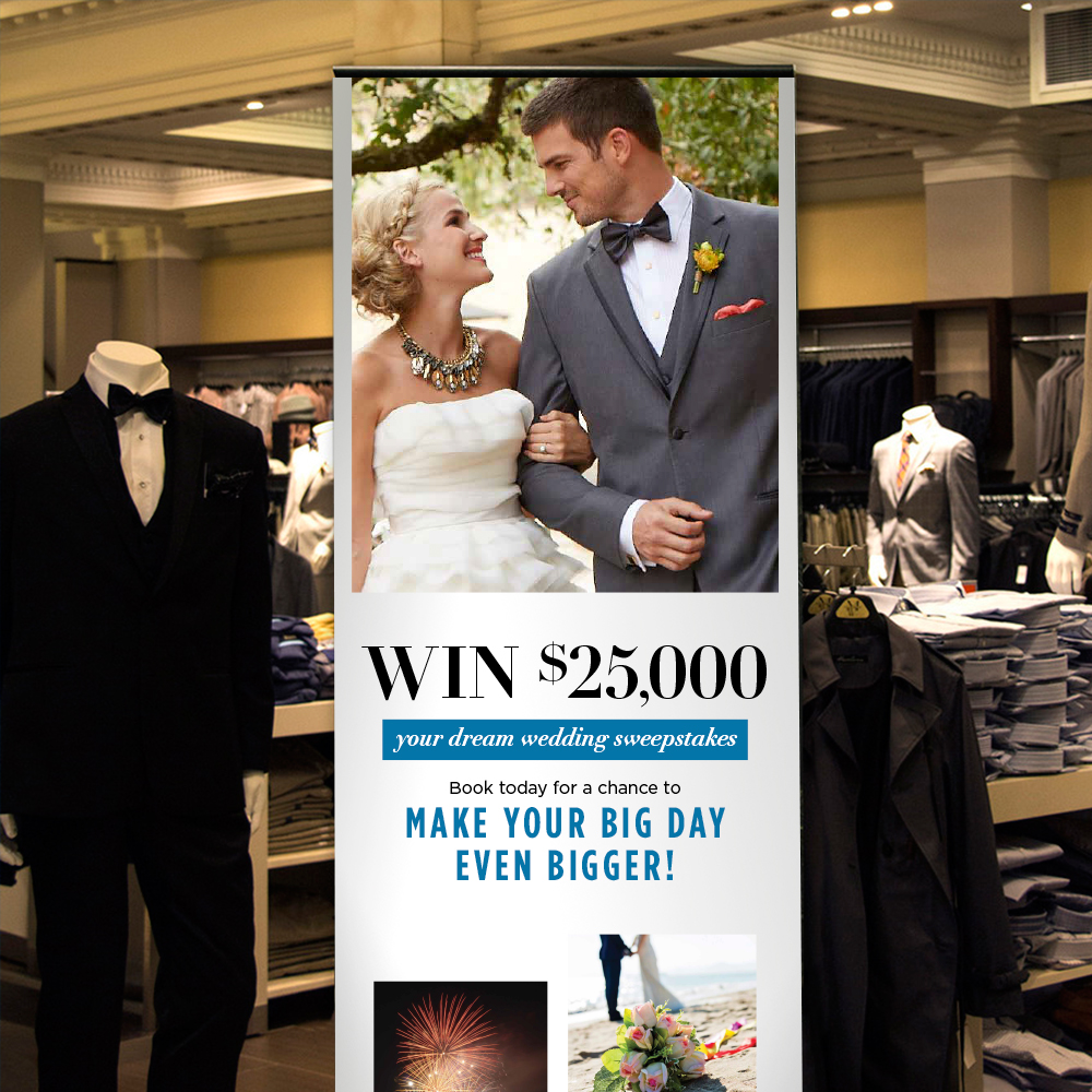 Men’s Wearhouse Retail Banner: “Your Dream Wedding Sweepstakes” in a men’s clothing store? Yes—if you want to boost sales during wedding season 