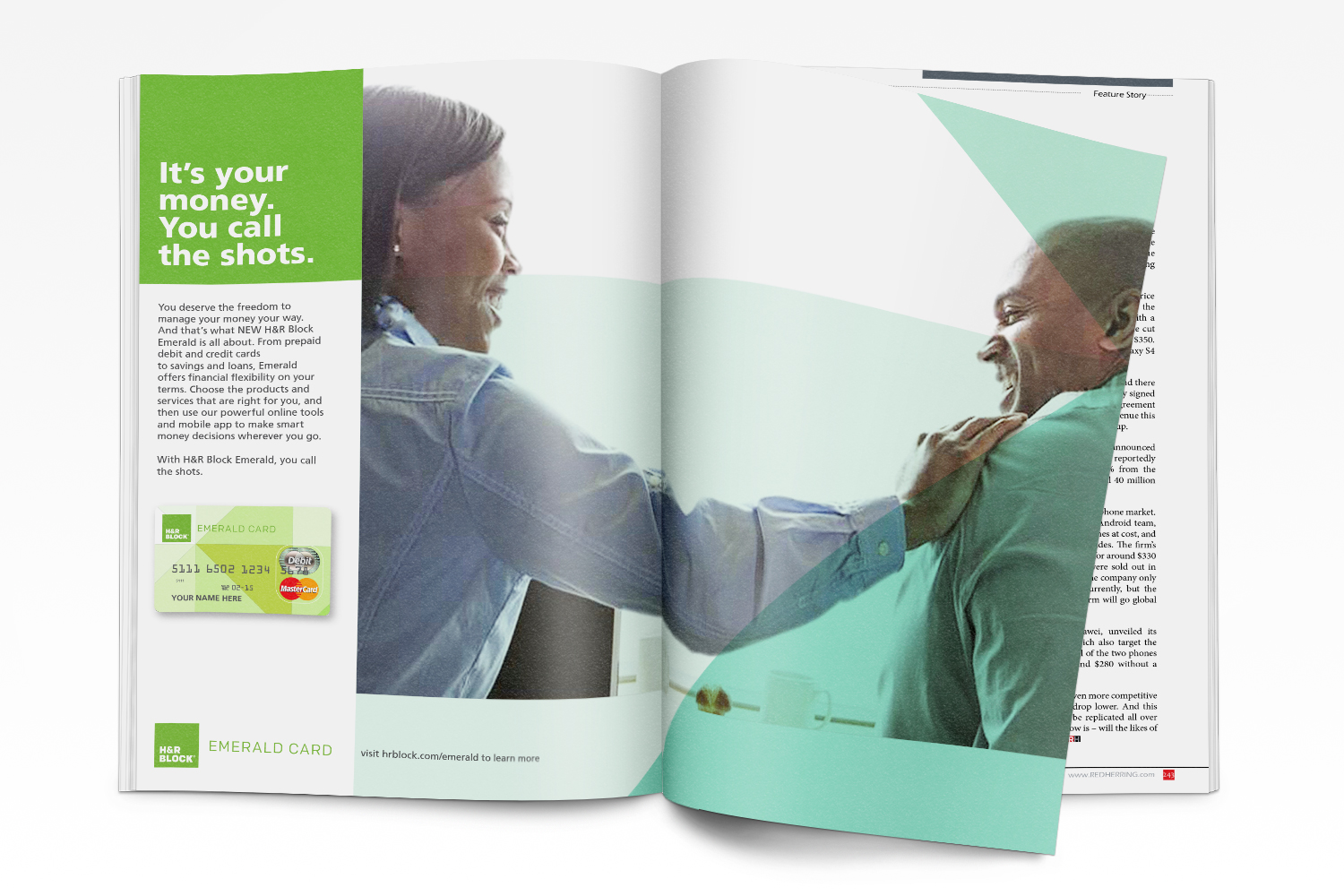 H&R Block Emerald Advertising : “It’s your money. You call the shots.” Combined with a clean, contemporary design, this campaign initiative was so money