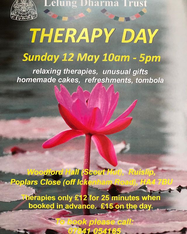 Lelung Dharma Trust doing most popular &ldquo;THERAPY DAY&rdquo; on 12 May 10am-5pm so don&rsquo;t miss it. We hope to see you may of our supporters at our fundraising day! As you know booking in advance is better for both world.