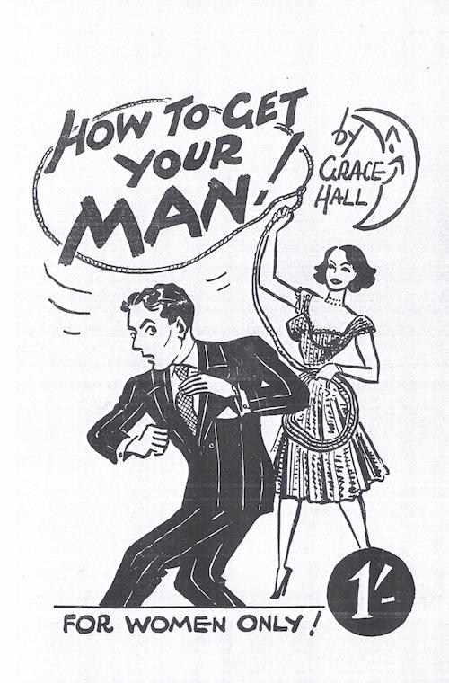 Despite the challenging image on its cover, this pamphlet stressed female submission and guile: 'Fan the flames of his ardour gently, but always leave him a little unsatisfied… '