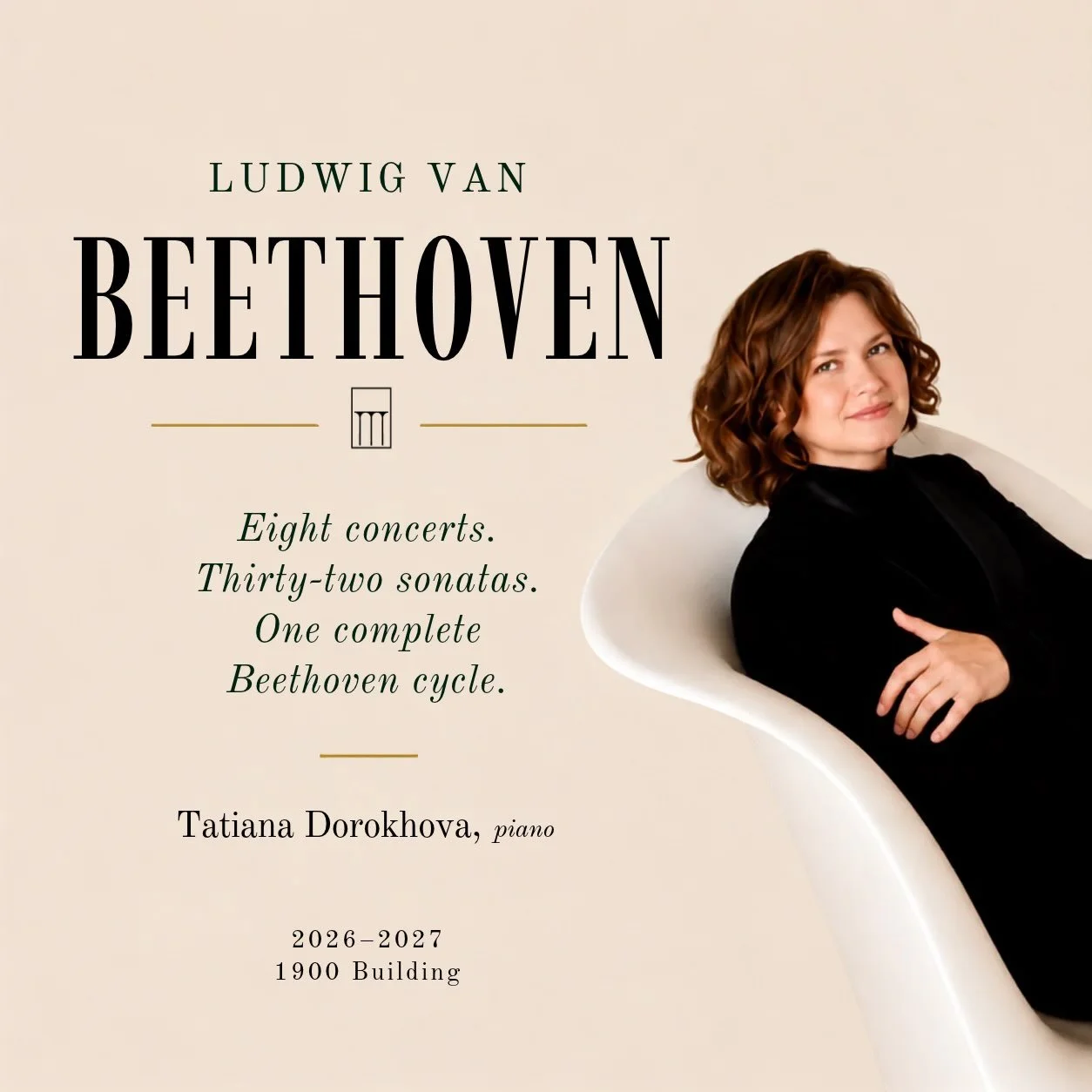 Thurs. 10/15 @ 7:30pm ✨

Ludwig van Beethoven: The Complete Piano Sonatas - Concert I - Sonatas  1, 8, 6, 13 &amp; 26 🎼

As the world honors 200 years since the passing of Ludwig van Beethoven, @1900bldg presents award-winning pianist Tatiana Dorokh