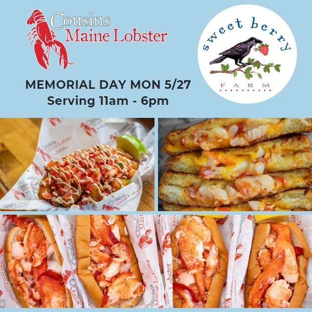 Excited to announce that Cousins Maine Lobster food truck will be at Sweet Berry Farm on Memorial Day from 11am to 6pm! 🦞 Stop by for lobster tacos, lobster tots, lobster rolls, lobster bisque, and more!
.
.
.
#lobsterrolls #cousinsmainelobster @cou