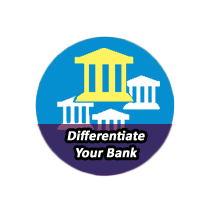 DIFFERENTIATE YOUR BANK