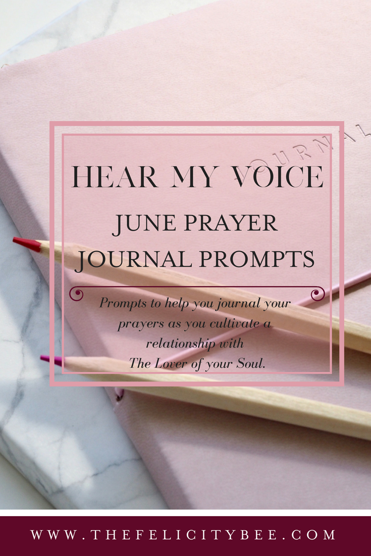 Hear My Voice . . . June Prayer Prompts. — Symphony of Praise