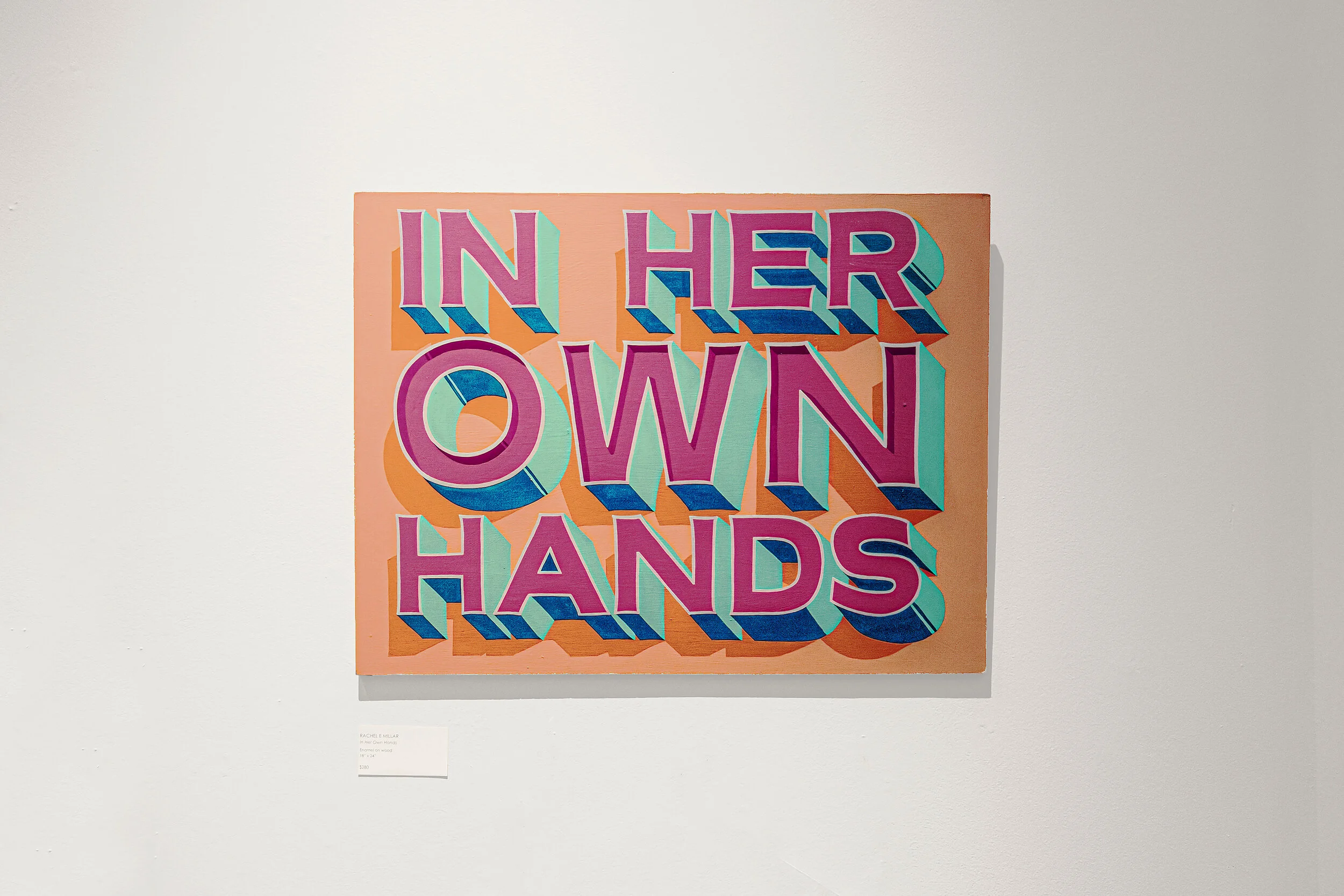 RACHEL E MILLAR, Glasgow, Scotland,  In Her Own Hands   Enamel on wood, 18” x 24”, $280