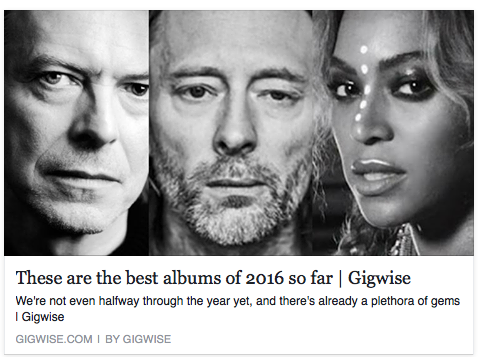 Wow. Thanks to Gigwise for including the album alongside Radiohead, Bowie, and PJ Harvey. What’s your album of the year so far? http://www.gigwise.com/features/106885/best-albums-of-2016-bowie-blackstar-radiohead-beyonce-review