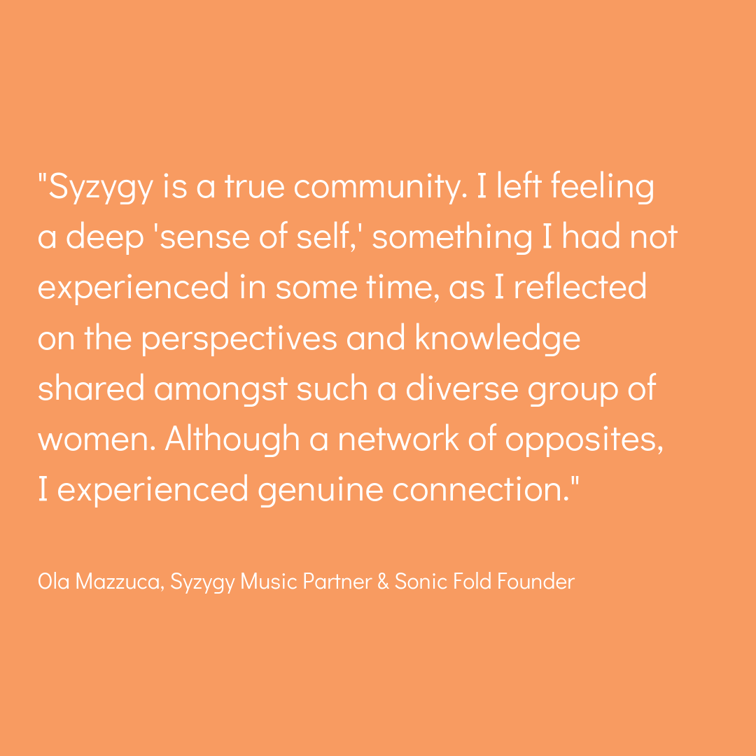 %22Syzygy is a true community. I left feeling a deep 'sense of self,' something I had not experienced in some time, as I reflected on the perspectives and knowledge shared amongst such a diverse group of women. Althoug.png