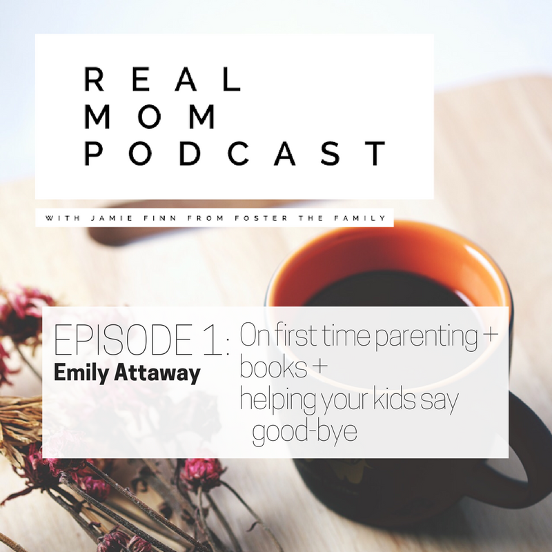 EMILY: ON FIRST TIME PARENTING + BOOKS + HELPING YOUR KIDS SAY GOOD-BYE episode artwork