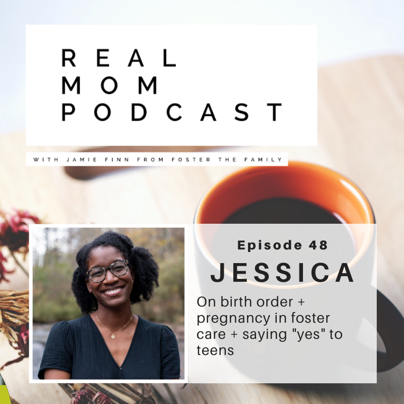 JESSICA: ON BIRTH ORDER + PREGNANCY IN FOSTER CARE + SAYING 