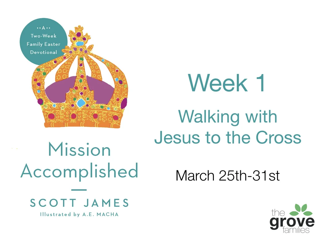 Check out the daily devotionals below to journey with Jesus throughout Holy Week with your family. Also, DO NOT FORGET, scripture memory is THIS Sunday! Scroll all the way down to the bottom of this page to check out the bookmark.