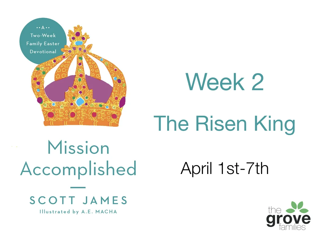 The implications of Easter don't end on Sunday! Check out the daily devotionals below to continue the journey with Jesus after His resurrection with your family. Scroll to the bottom of this post to check out the new memory verse for April!