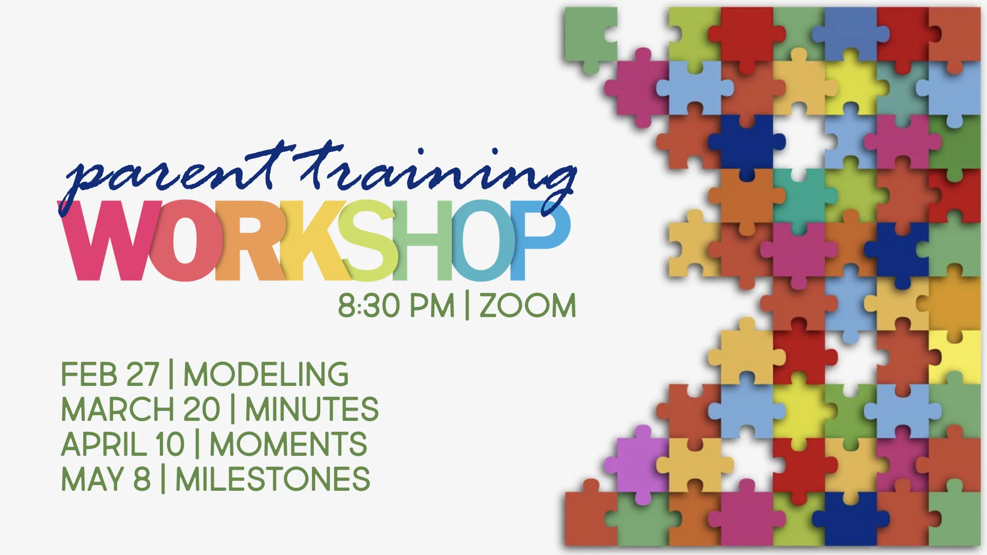 Mark your calendar, Wednesday, May 8th, we have our last parent training on milestones. It’s going to be good and new, hope to see you on Zoom!