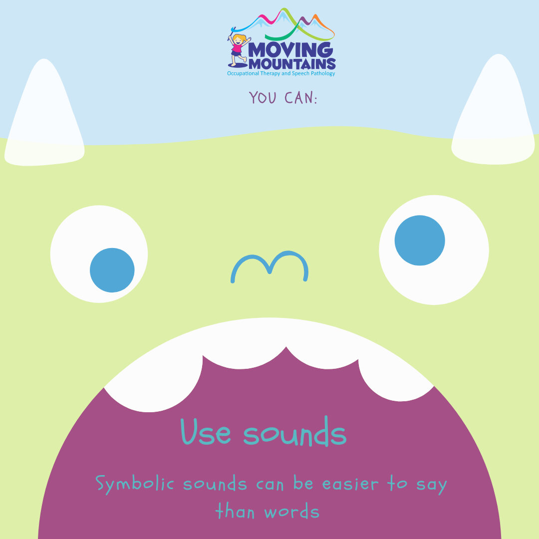 If your child is not using any words, modelling symbolic sounds can be easier to imitate and be the first step to using meaningful words. Symbolic sounds include words like &quot;wow!&quot;, &quot;boom!&quot;, &quot;ouch!&quot;, &quot;yay!&quot; and 