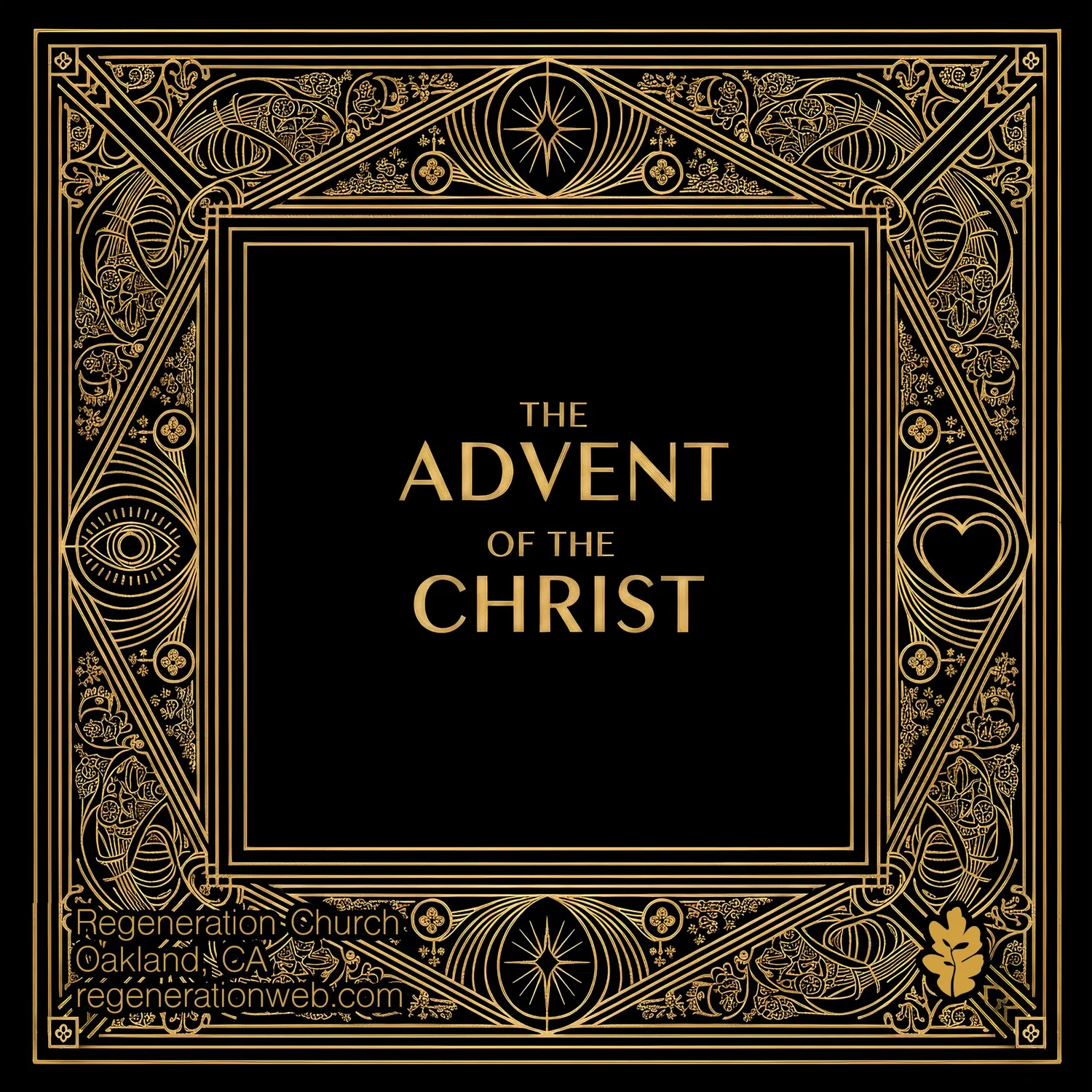 The Advent Of The Christ - Regeneration Church podcast artwork