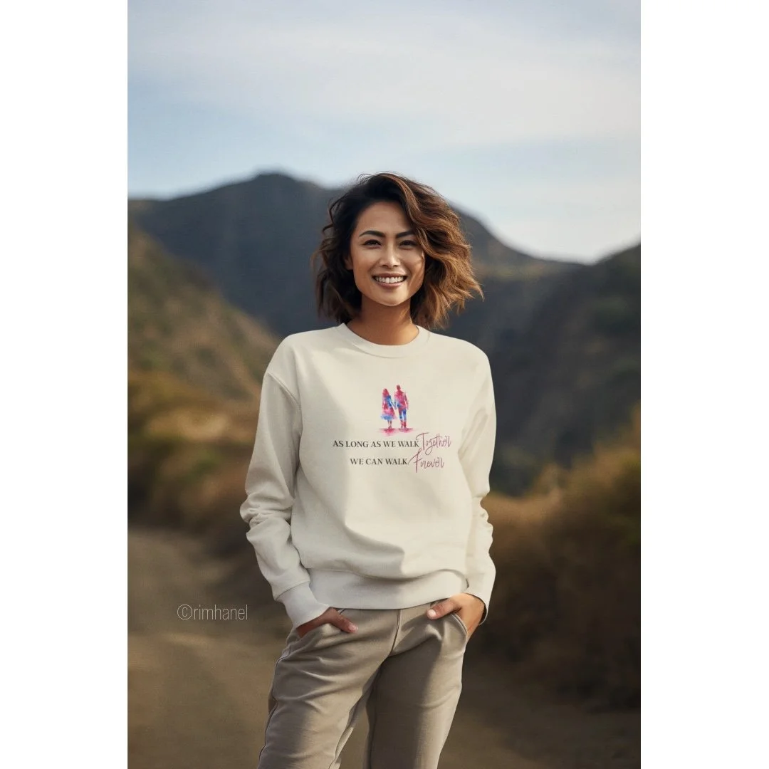 Walk Together Unisex Motivational Sweatshirt