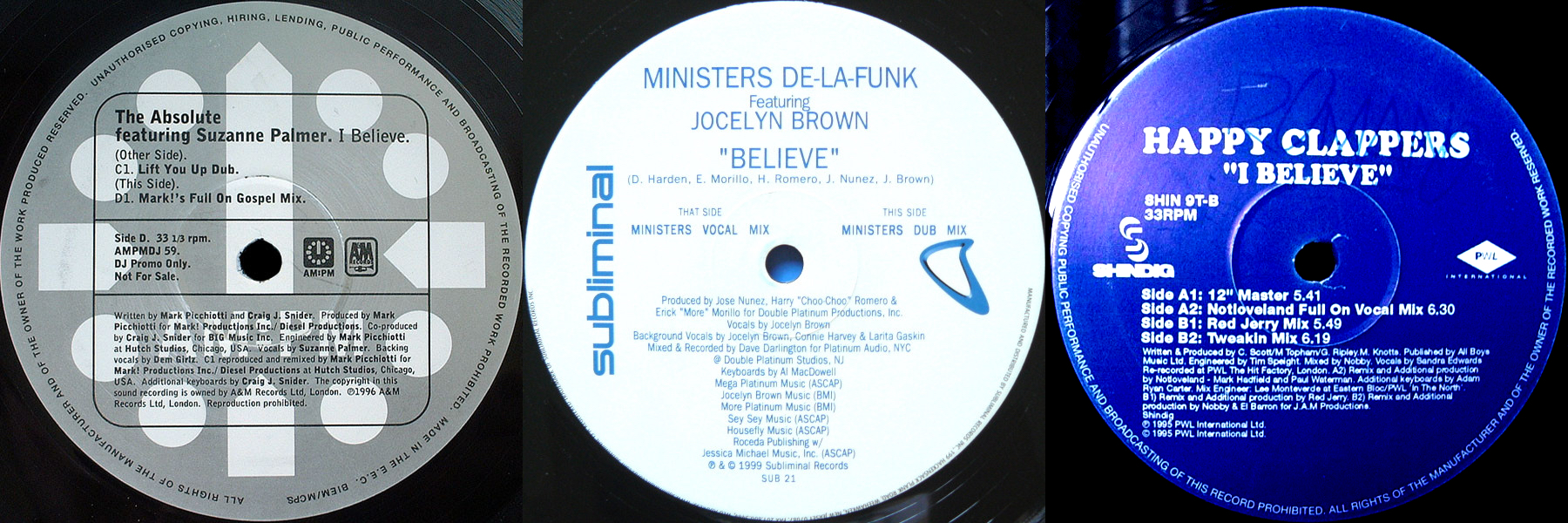 The Absolute's I Believe, Ministers DLF's Believe, and Happy Clappers Believe are just a few examples.