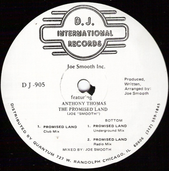 Joe Smooth's 'The Promised Land' DJ906 1987. The titles use of "the" was dropped on subsequent releases.