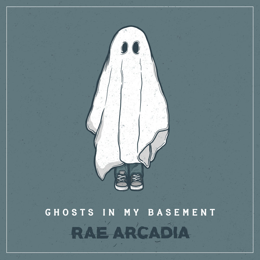 Rae Arcadia - Ghosts in my Basement