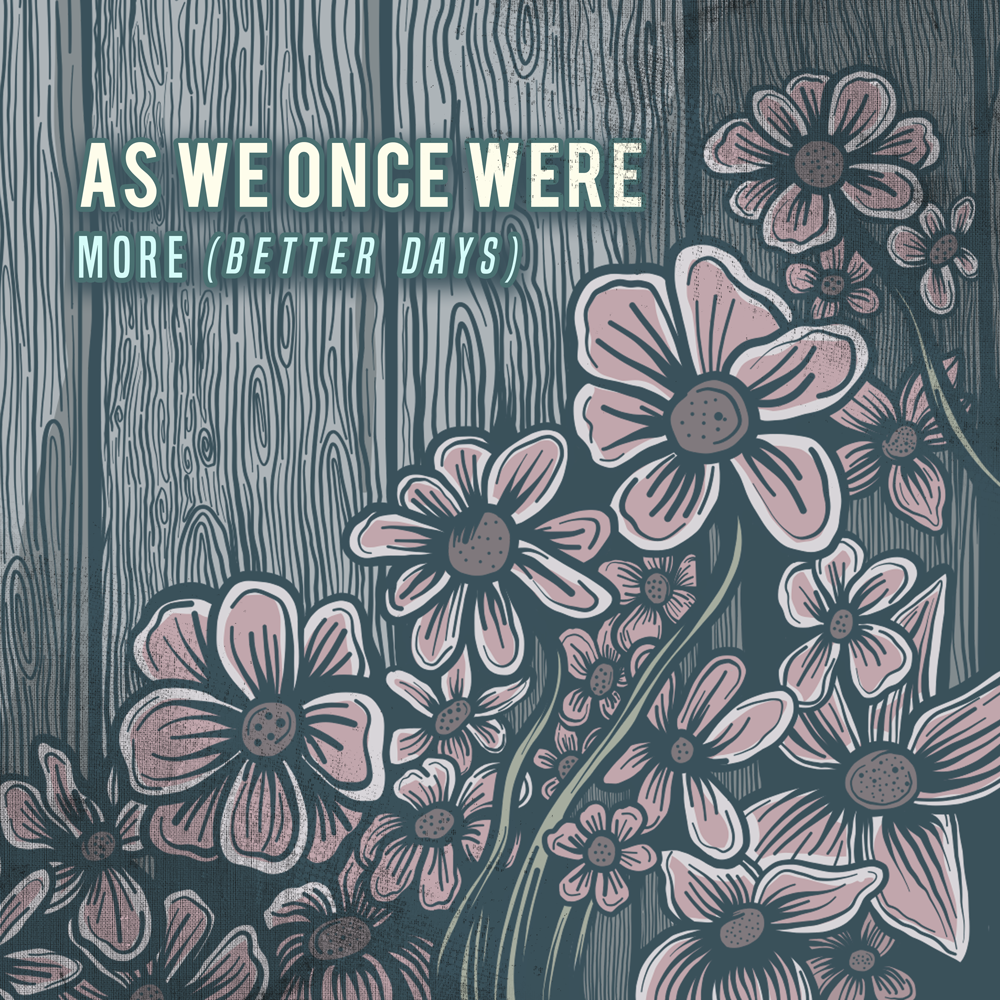 As We Once Were More (Better Days) Single Cover