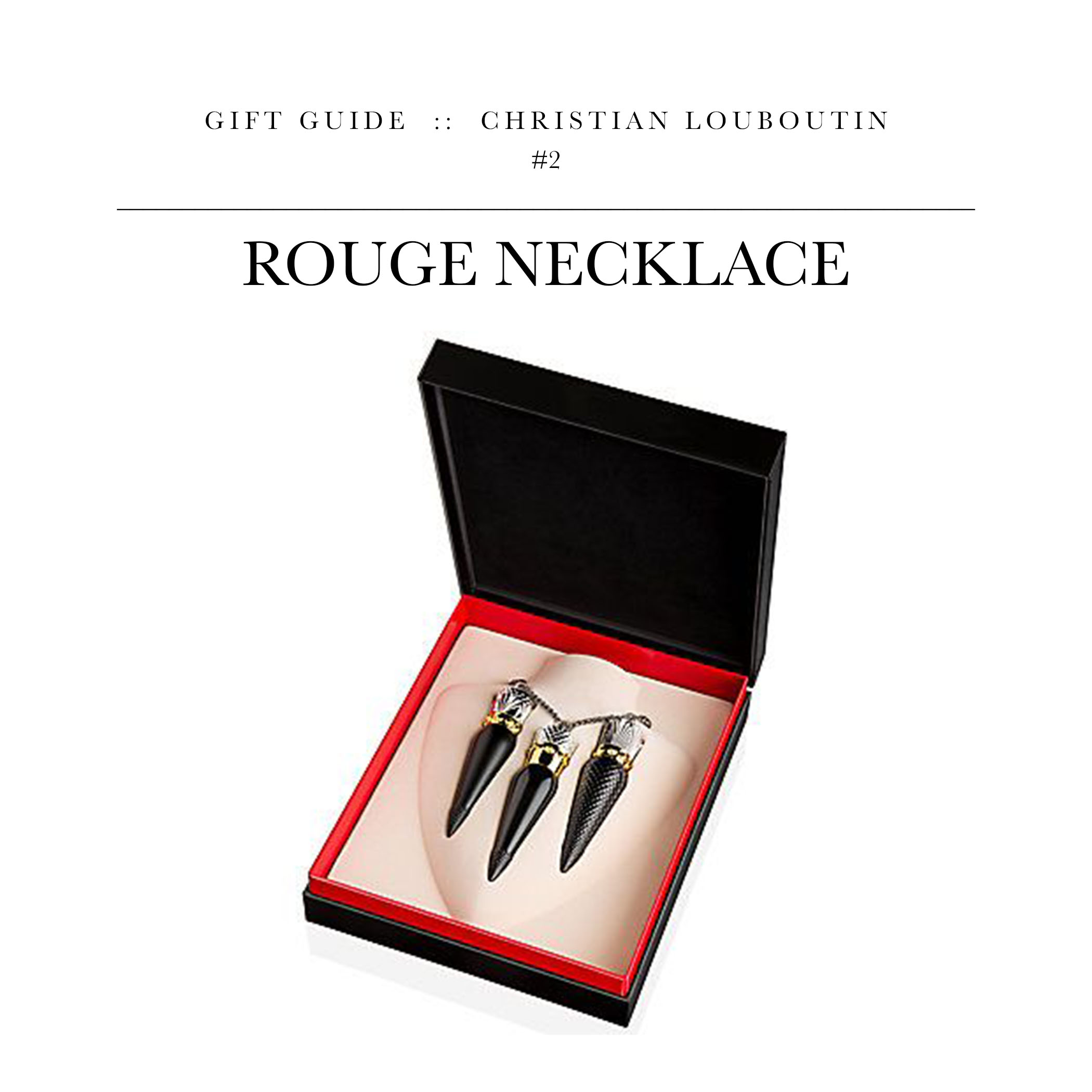 Rouge Necklace via Christian Louboutin // I actually think this is pretty cool, though it’ll probably be the most expensive tubes of lipstick you’ll ever buy.