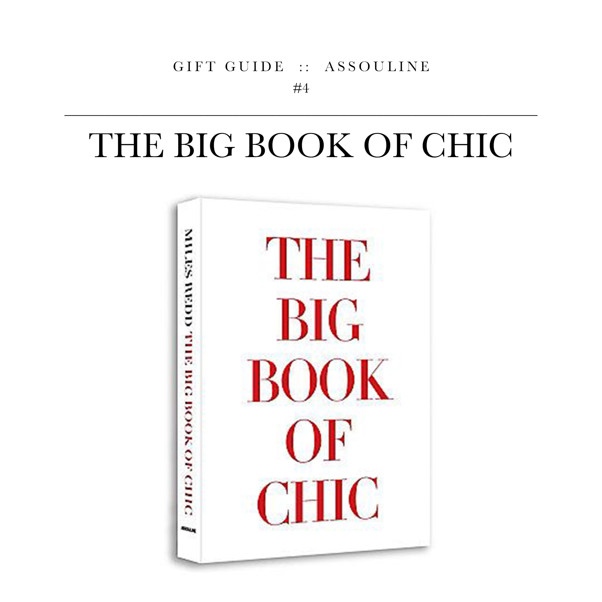 The Big Book of Chic vis Assouline // Everyone loves. a good coffee table book and this one is epic.