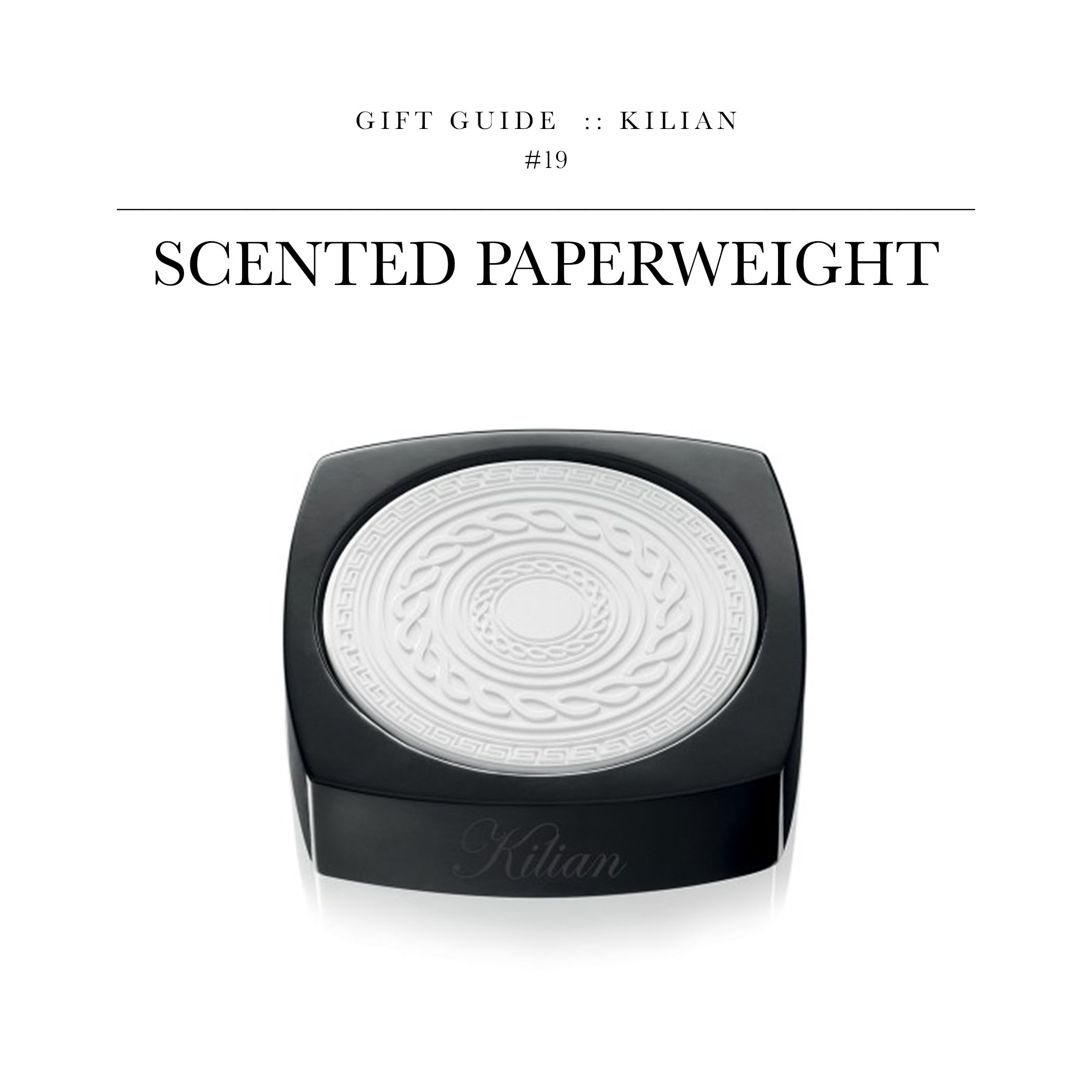 Scented Paperweight via Kilian // A paperweight with a light weight. She definitely doesn't have this...