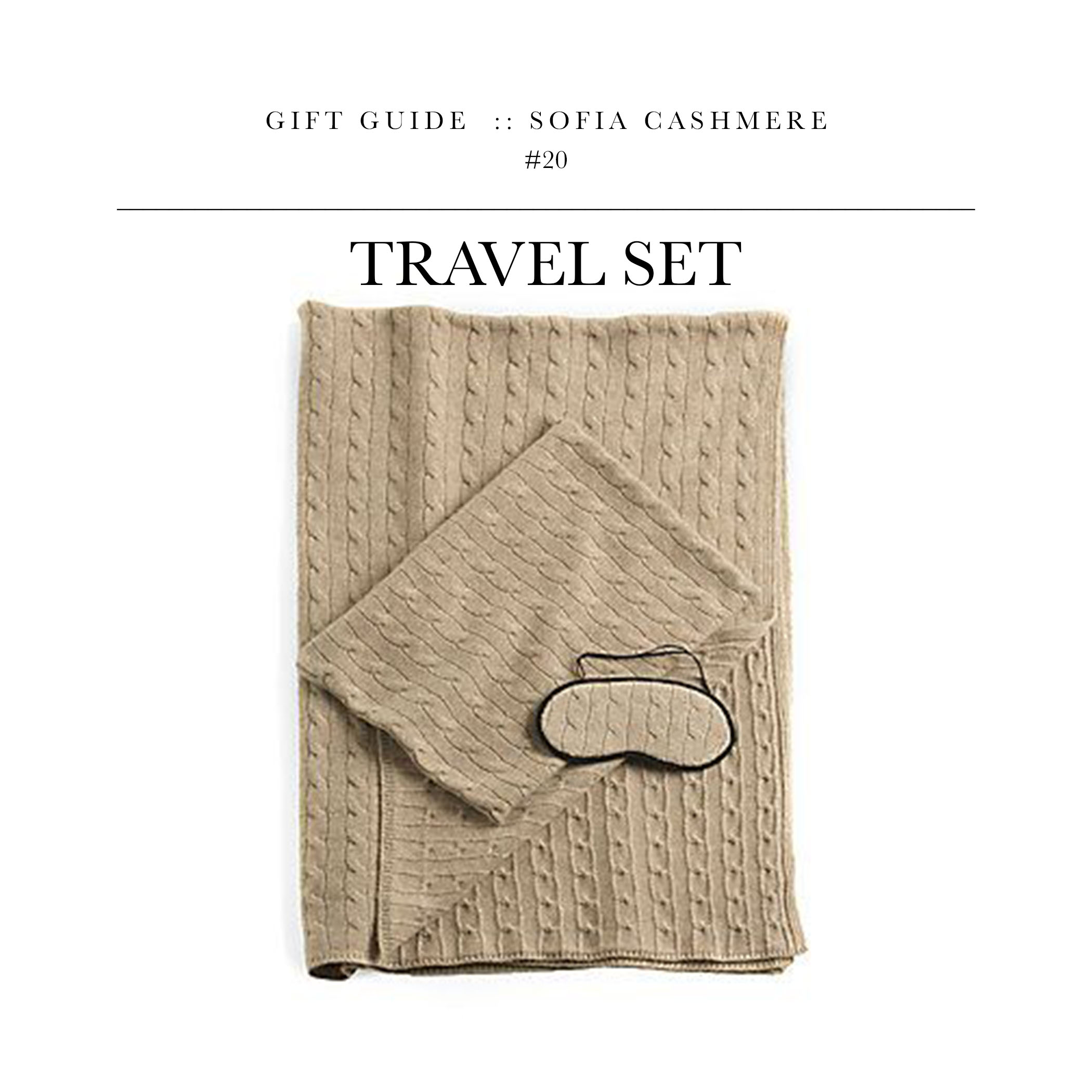 Travel Set via Sofia Cashmere // Give the gift of cashmere for the one who goes to the airport more than the grocery store.
