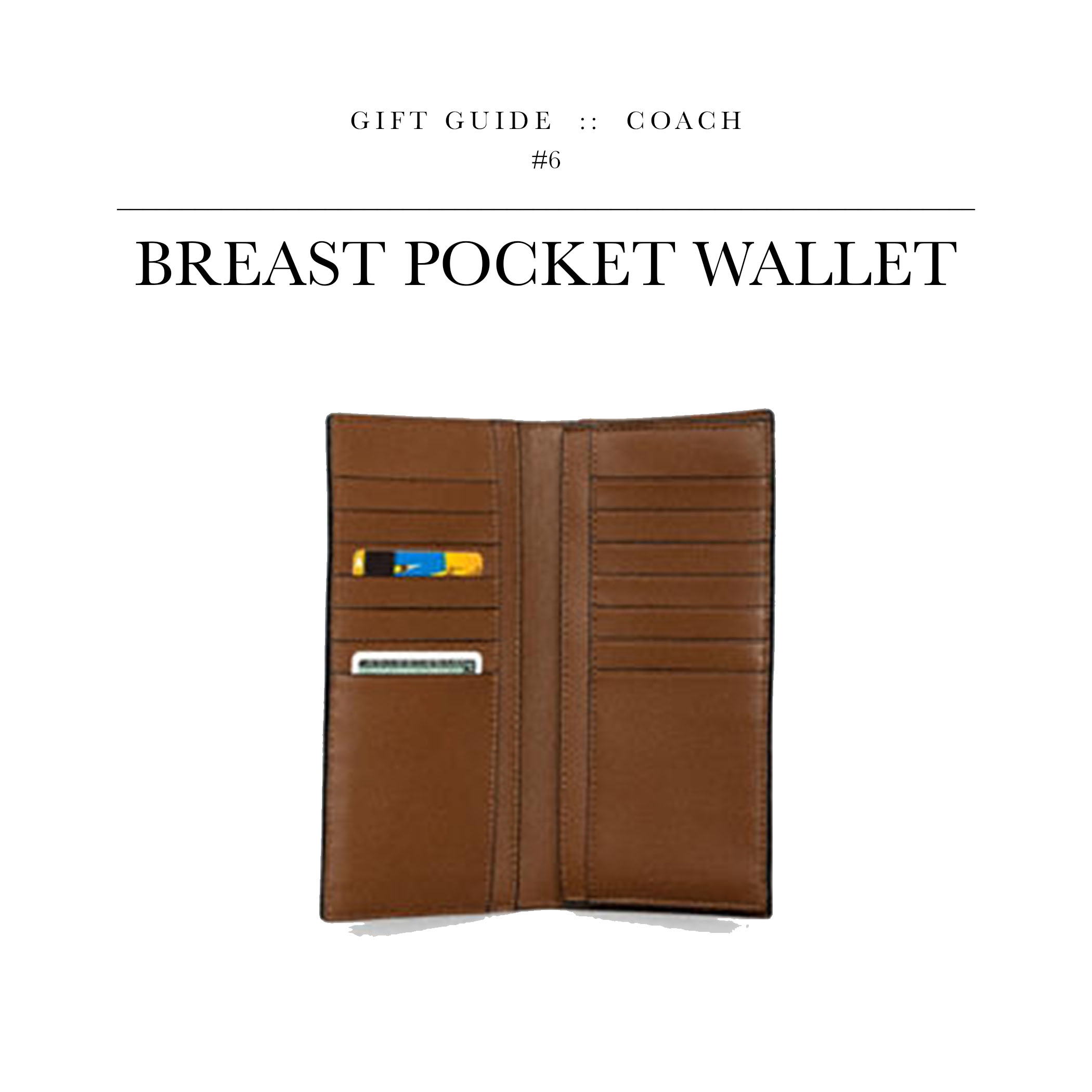 Breast Pocket Wallet via Coach // I received a breast pocket wallet for my birthday last year and it's the only thing I use now.