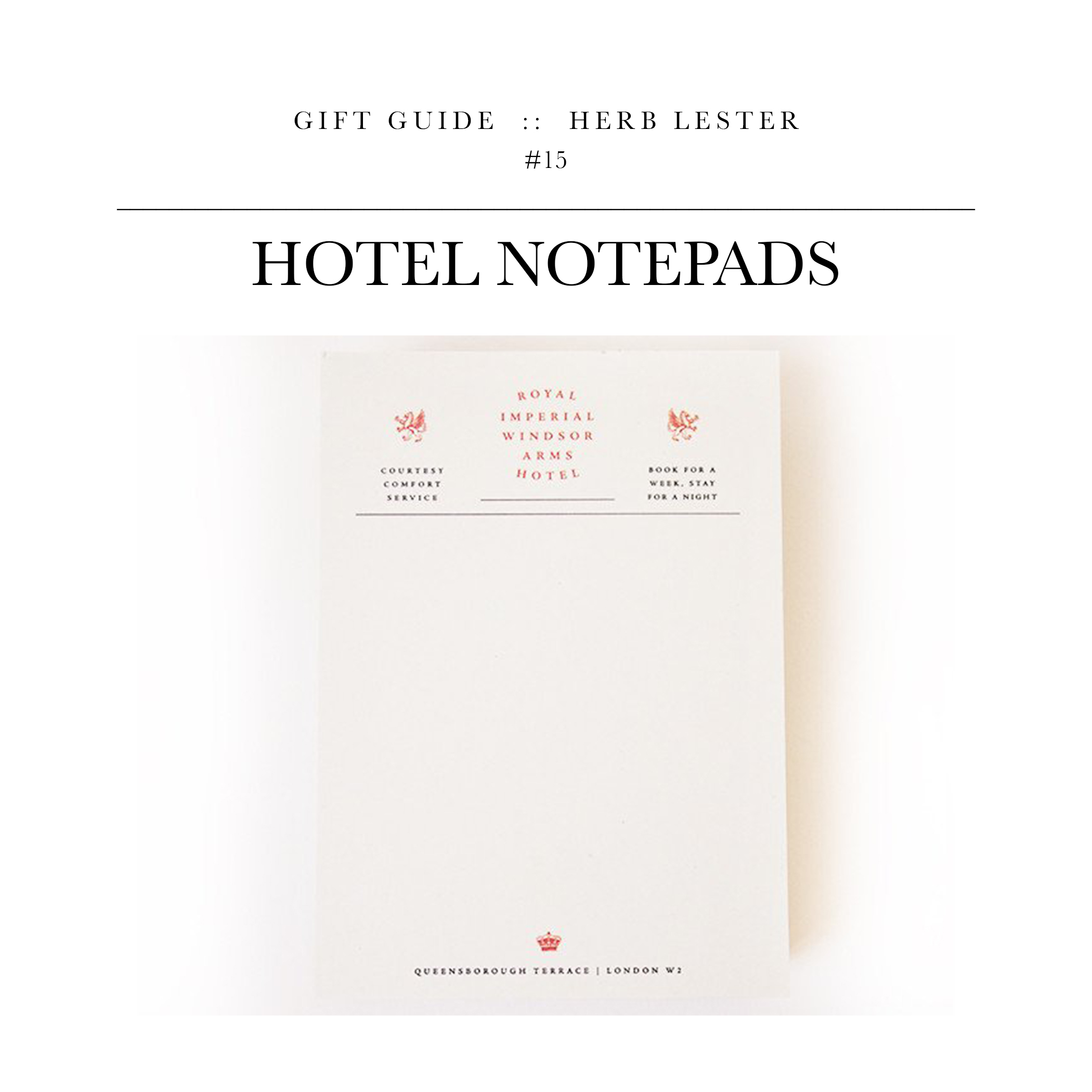 Hotel Notepads via Herb Lester // Replica notepads of hotels from iconic films. Great gift for someone who appreciates the older movies of past generations.