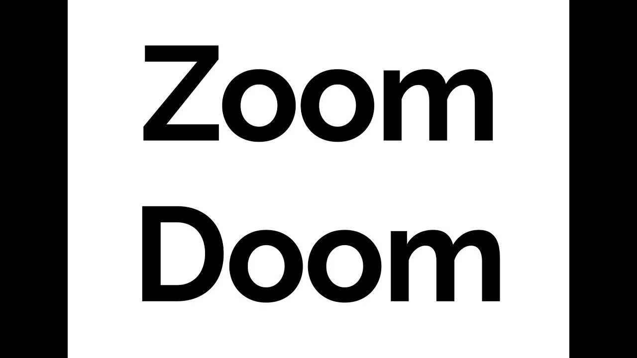 Humor: The Zoom Creators Could Have Done a Better Job at These Things…