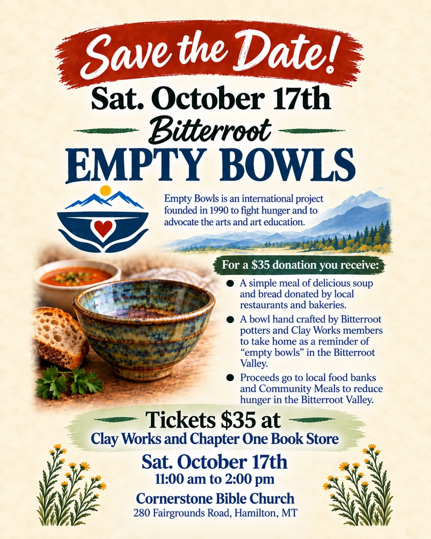 🥣 Fill a bowl. Feed a neighbor. ❤️

Join Bitterroot Empty Bowls for a meal that makes a difference! Your $35 donation includes delicious soup and bread donated by local restaurants and bakeries, plus a handcrafted bowl to take home.

Proceeds suppor