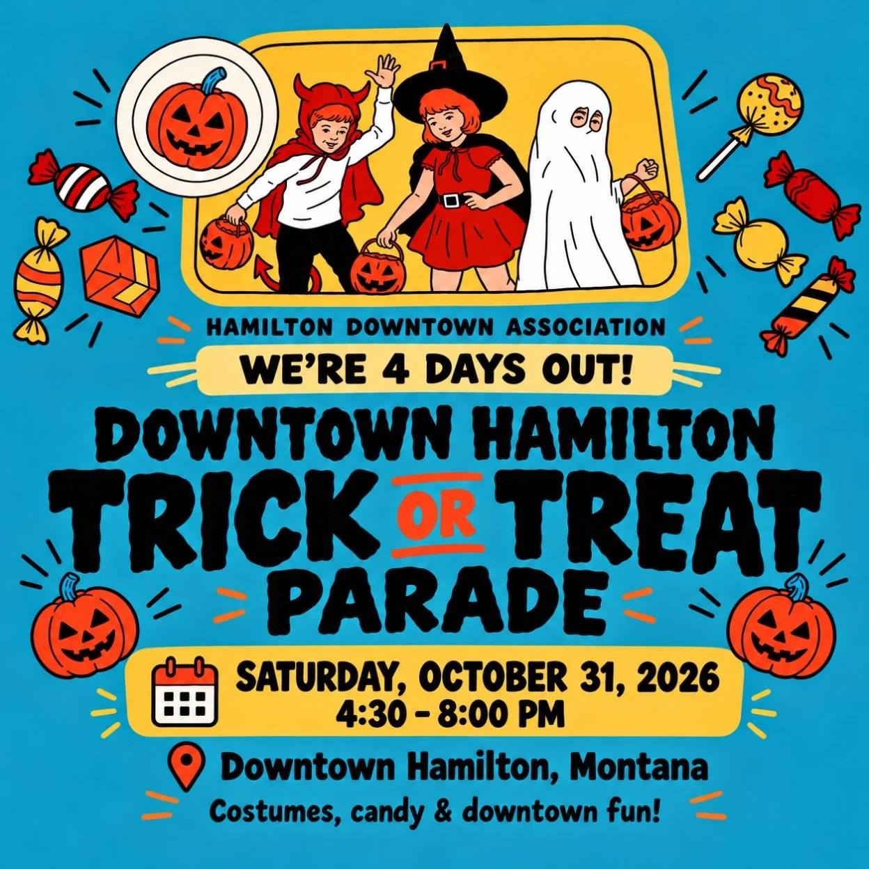 🎃 We&rsquo;re 4 days out! Mark your calendars for Downtown Hamilton&rsquo;s Trick or Treat Parade!

Grab your costumes, bring the kids, and visit downtown businesses for candy and Halloween fun. 👻🍬

📅 Saturday, October 31, 2026
🕟 4:30&ndash;8:00