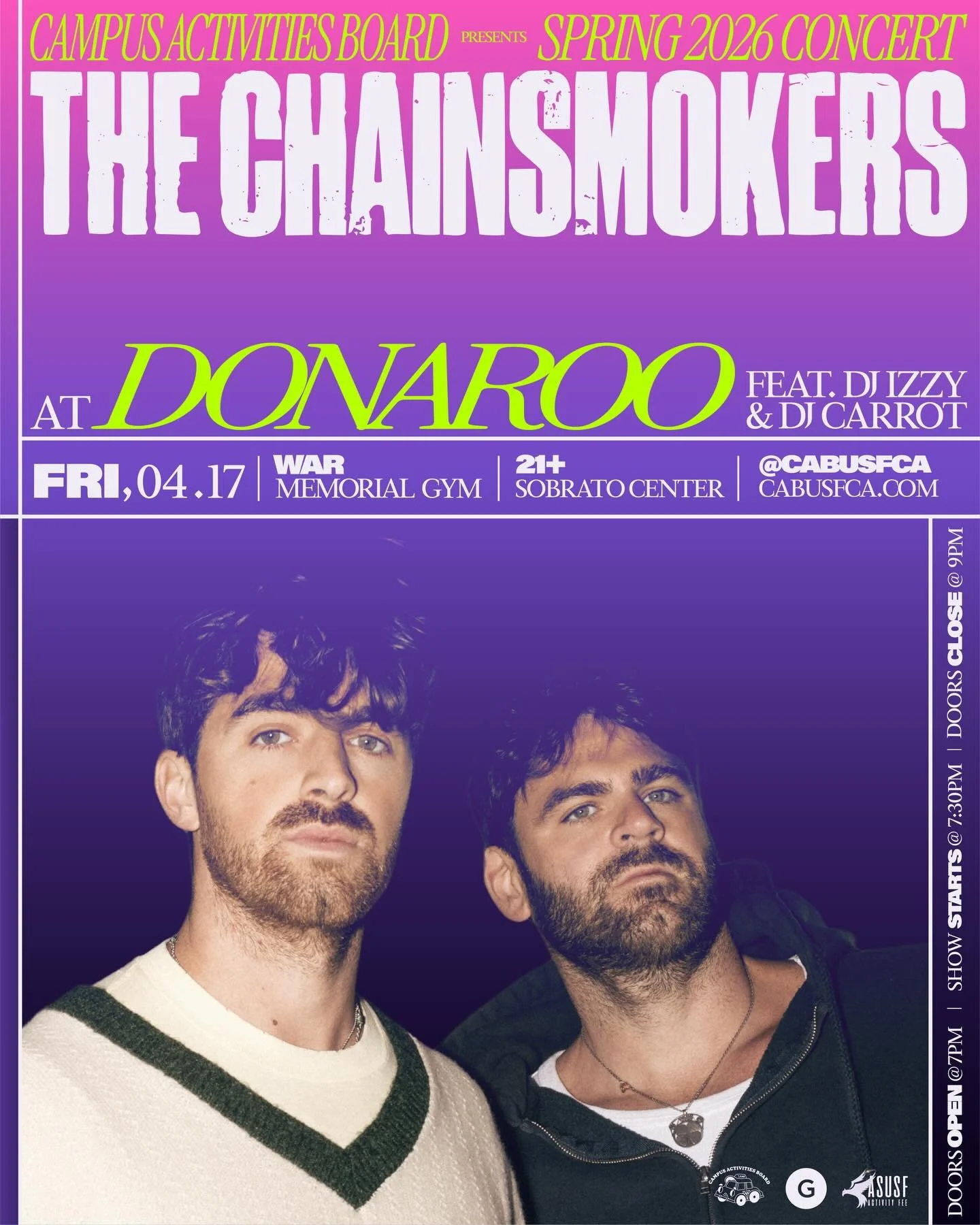 GET READY!! The Chainsmokers will be headlining at DONAROO 2026!! Join us April 17th in the War Memorial Gym for a 2016 themed night you WON&rsquo;T forget: featuring DJ Izzy, DJ Carrot, and the 21+ Sobrato Club sponsored by USFCA Graduate Student Se