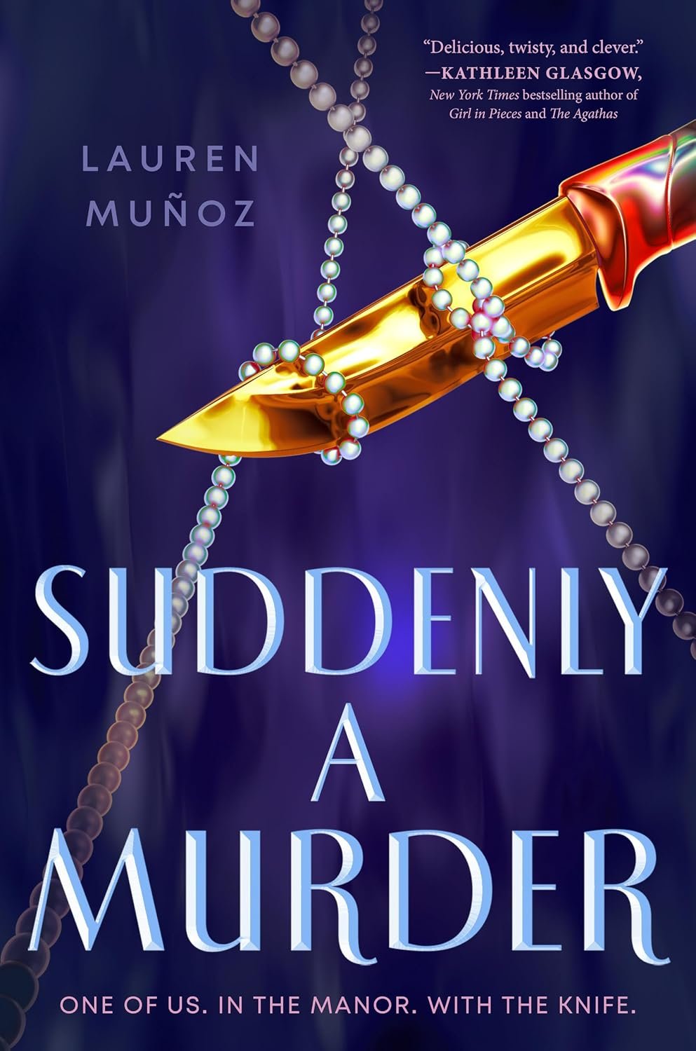 Suddenly a Murder — Lauren Muñoz