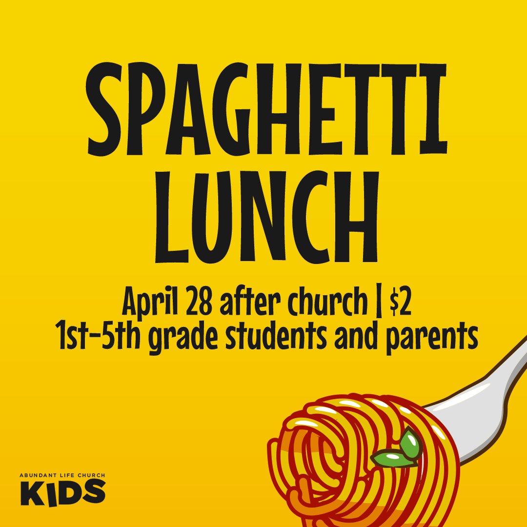 ALC Kids March 2024- April 28- Spaghetti Lunch after church 1080x1080.jpg