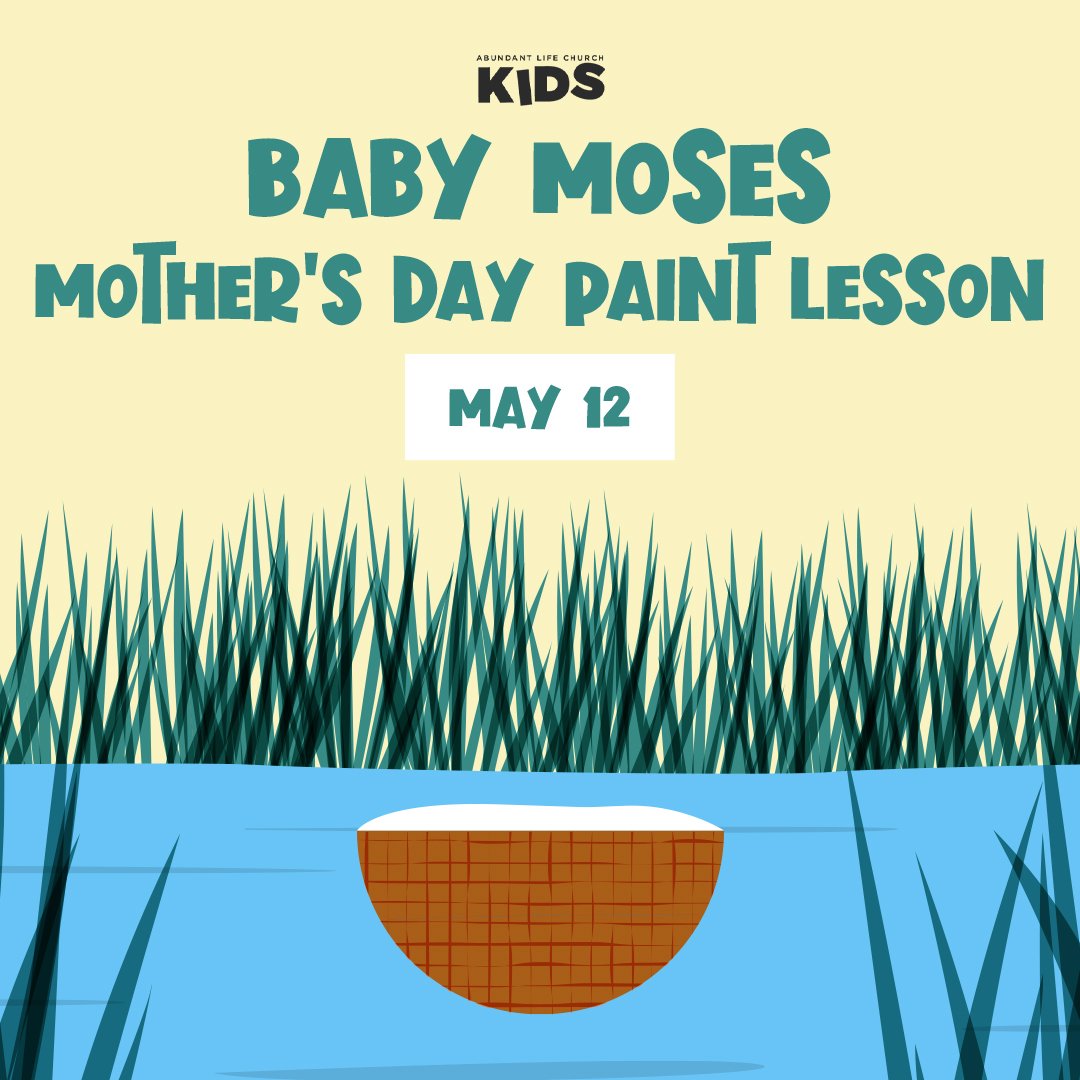 ALC Kids May 2024-Baby Moses- Mother's Day Paint Lesson 1080x1080.jpg