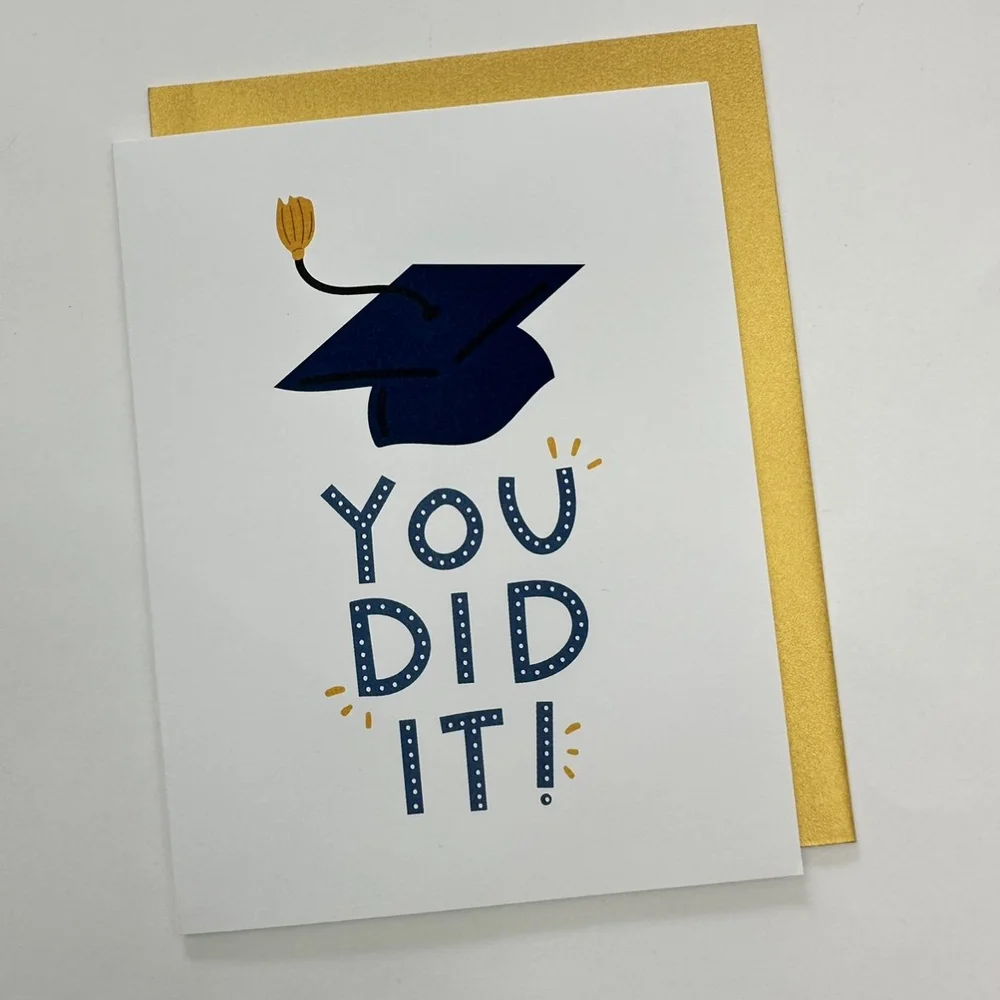 Congratulations You Did It Graduation