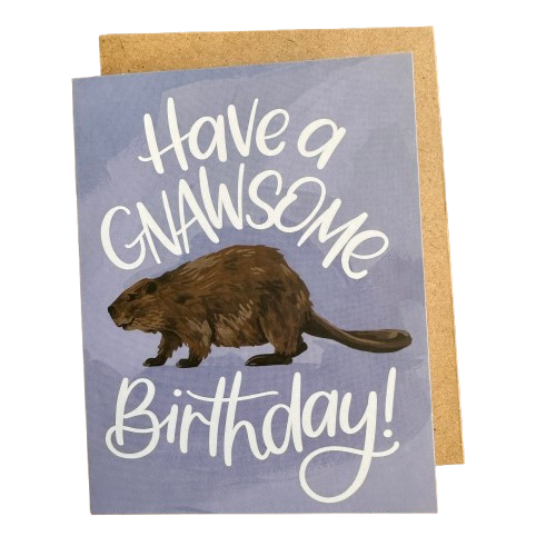 Gnawsome Beaver Birthday Card.png