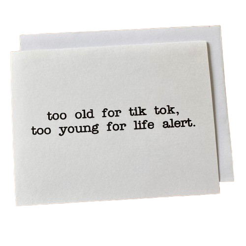 Tik Tok Life Alert Birthday Card.png