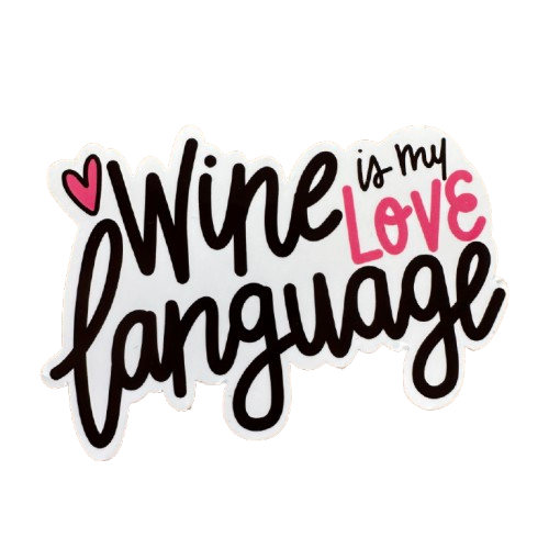 Wine is my Love Language Sticker.png