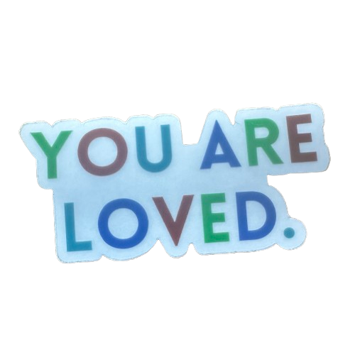 You Are Loved Sticker.png