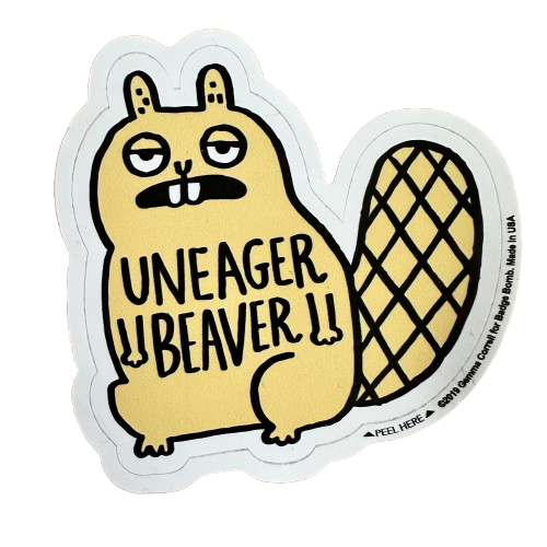 Uneager Beaver Sticker.png