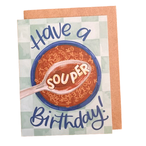 Souper Birthday Card.png