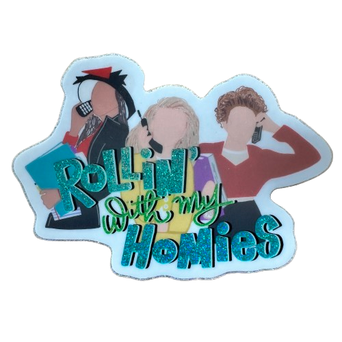 Rollin' With My Homies Sticker.png