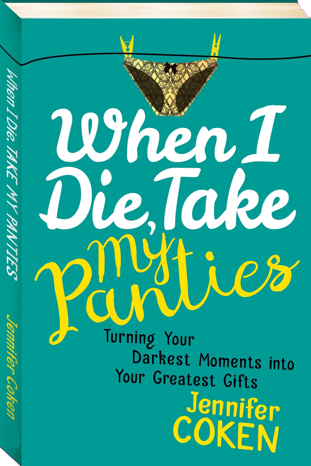 When I Die, Take My Panties Book Cover