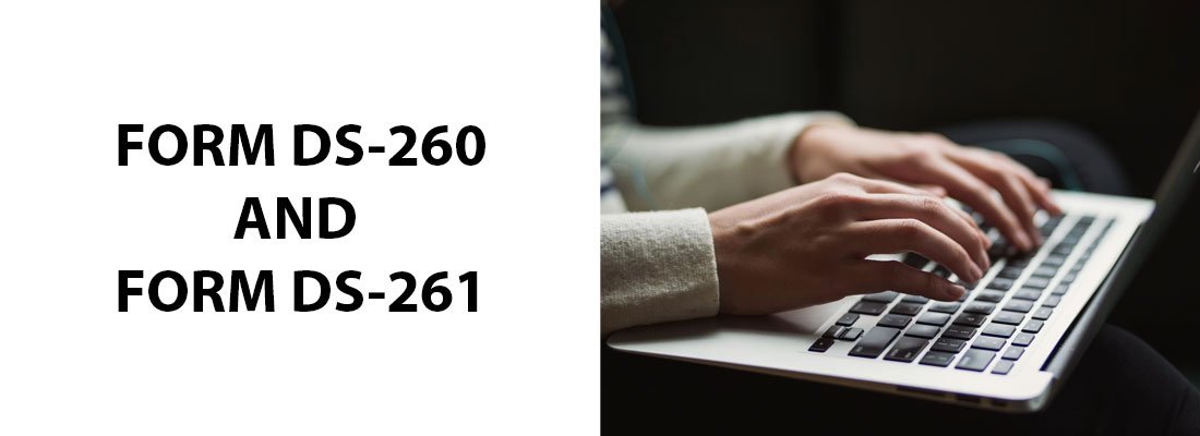 Form DS-260 and Form DS-261