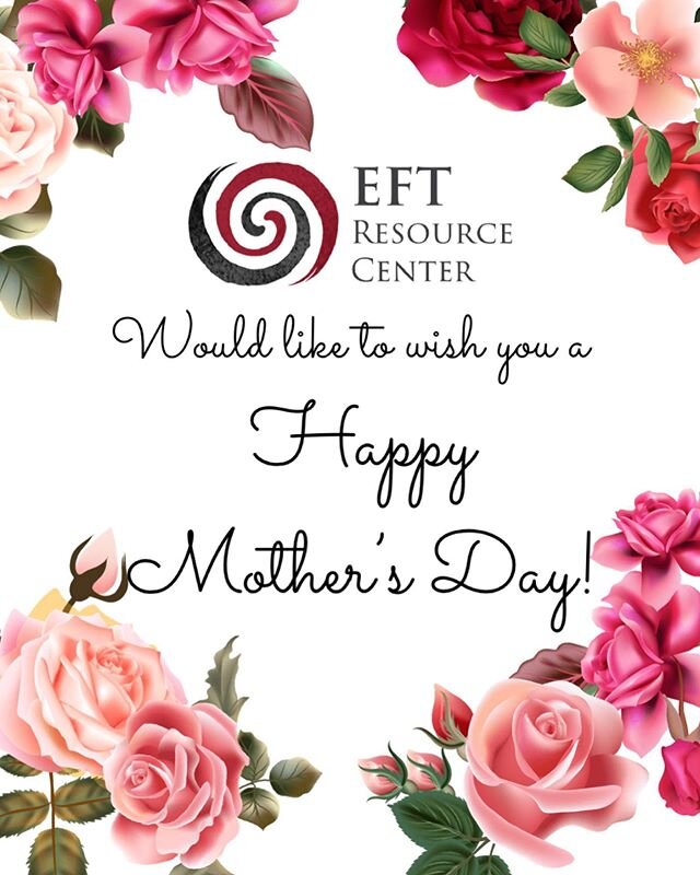 We know for many this is a time of celebration, and others a time to reflect on the life of a loved one. Today we want to honor you all, and send some love your way! 
#HappyMothersDay #EFTResourceCenter