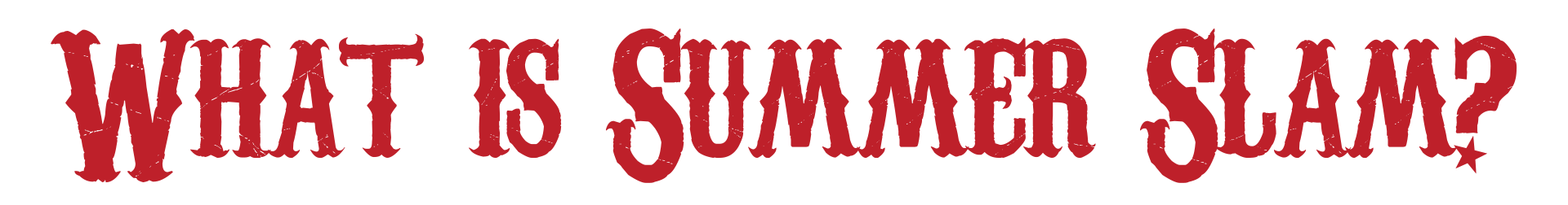 what is summer slam.png