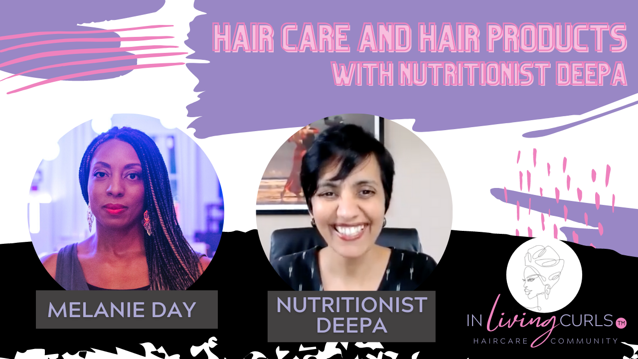 Hair Care and Hair Products with Nutritionist Deepa