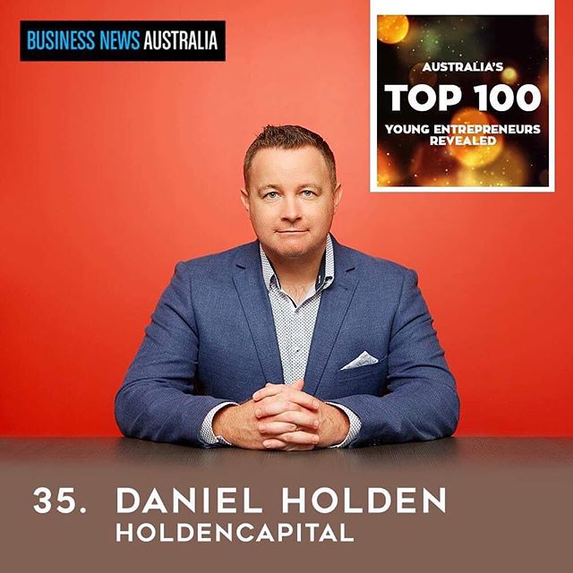 HoldenCAPITAL is proud to announce principal Daniel Holden has ranked #35 in Australia's Top 100 Young Entrepreneur awards. What a great way to kick off 2019 - we can't wait to see what this year has in store.